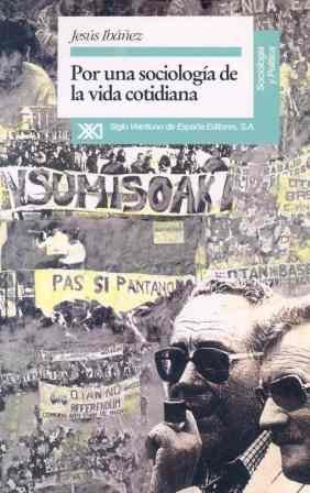 por una sociología de la vida cotidiana (sociología y política)