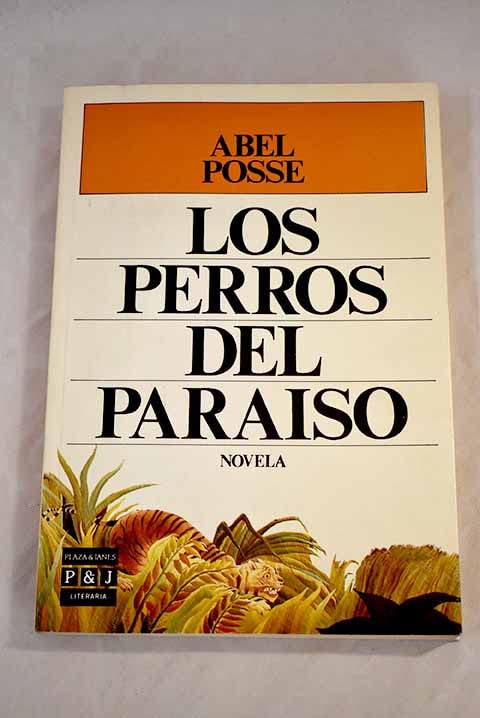 perros del paraiso, los