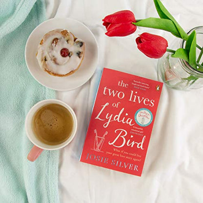The Two Lives Of Lydia Bird: A gorgeously romantic love story for anyone who has ever thought ‘What If?’