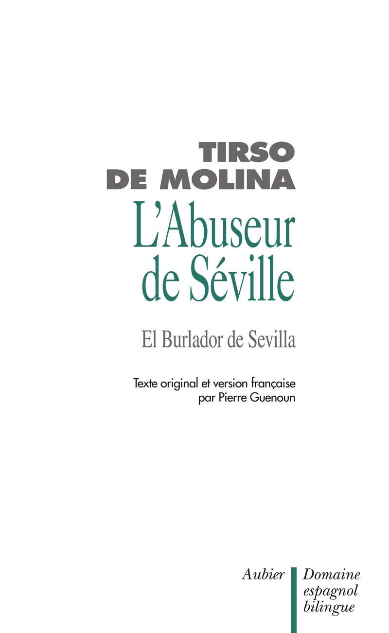 l'abuseur de séville et l'invité de pierre: don juan