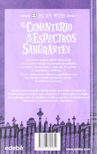 4. EL CEMENTERIO DE LOS ESPECTROS SANGRANTES (LOS SIN MIEDO)