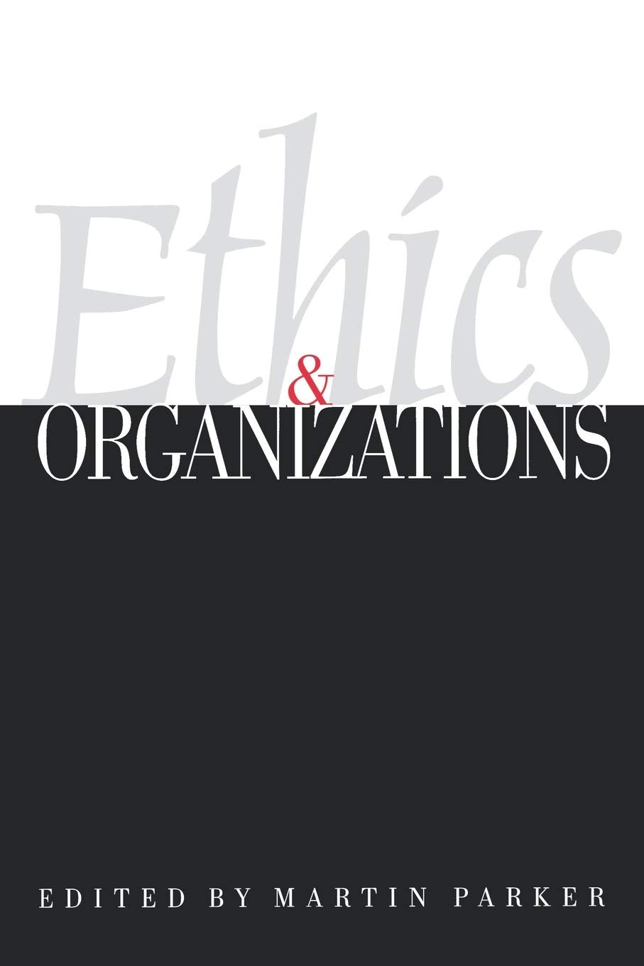 ethics & organizations