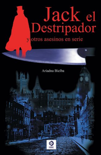 jack el destripador y otros asesinos en serie