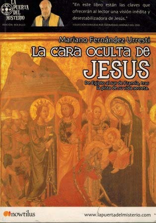 la cara oculta de jesús: enigmas de la historia
