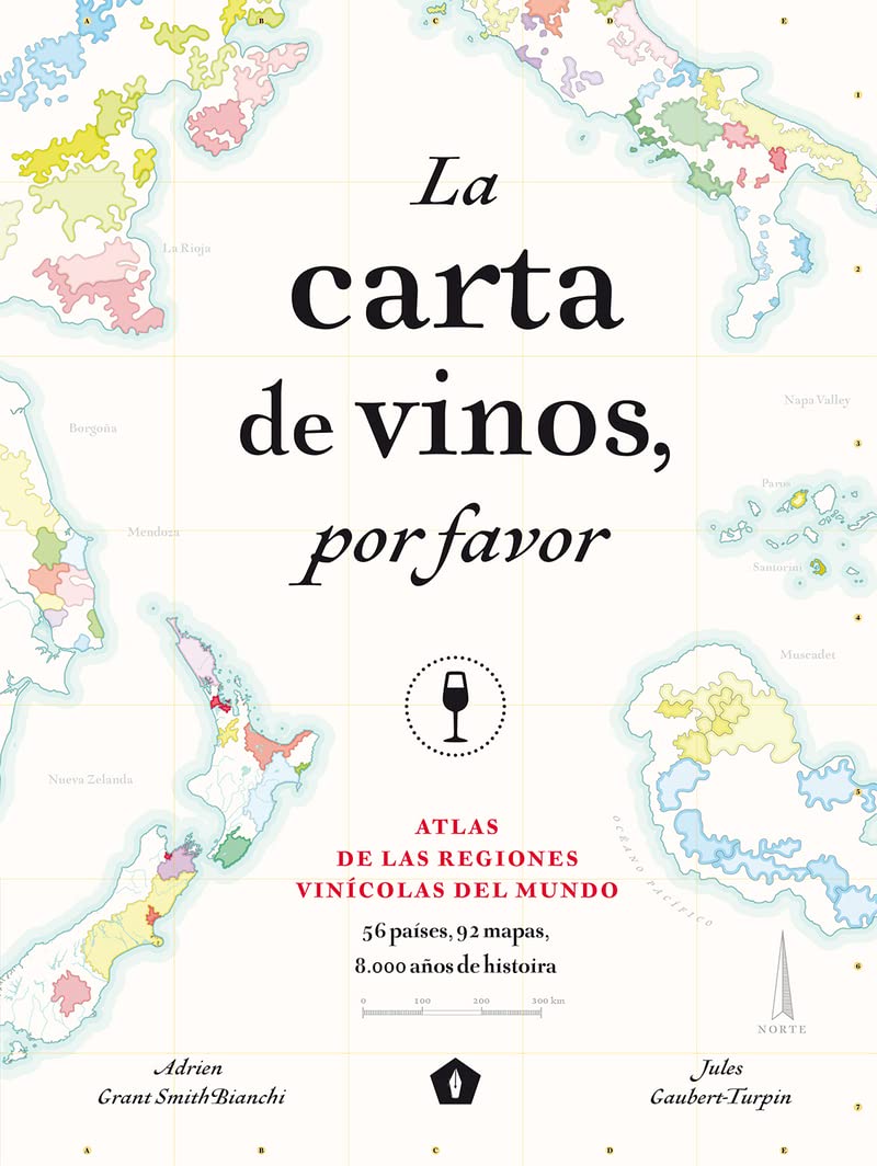 la carta de vinos, por favor: atlas de las regiones vinícolas del mundo