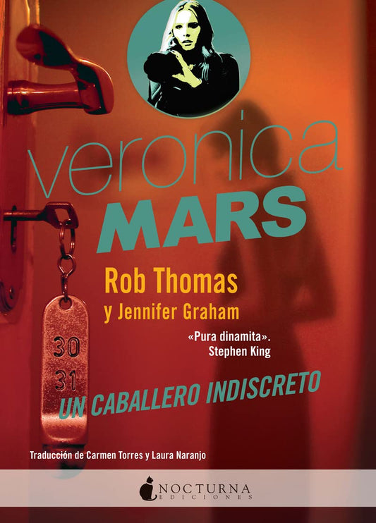 Verónica Mars. Un Caballero Indiscreto: 34 (Literatura Mágica)