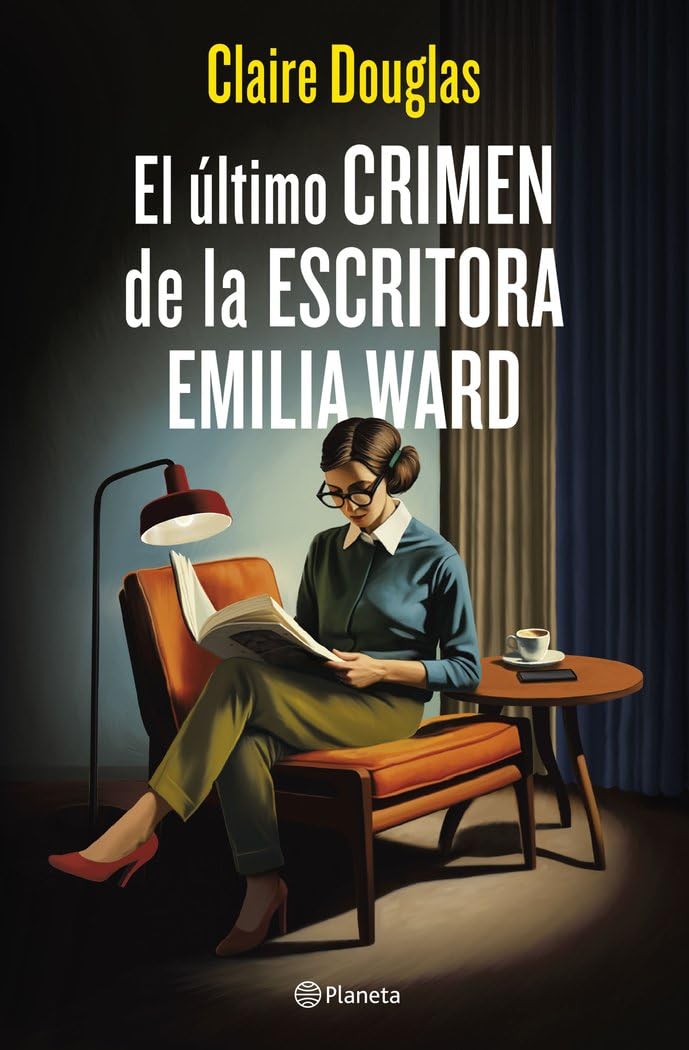 el último crimen de la escritora emilia ward (planeta internacional)