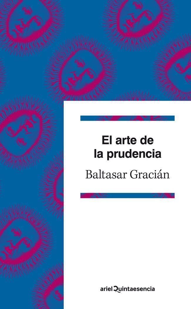 el arte de la prudencia: edición de emilio blanco (quintaesencia)