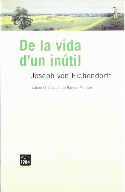 De la vida d'un inútil: 27 (Mirmanda)