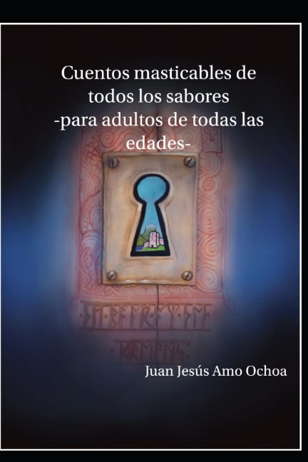 cuentos masticables de todos los sabores: -para adultos de todas las edades-