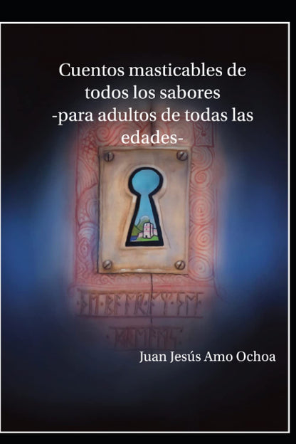 Cuentos masticables de todos los sabores: -para adultos de todas las edades-