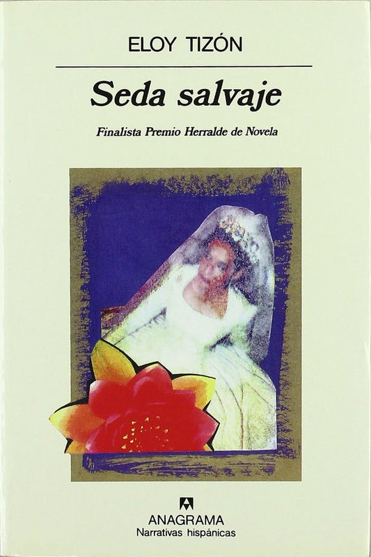 Seda salvaje: 192 (Narrativas hispánicas)