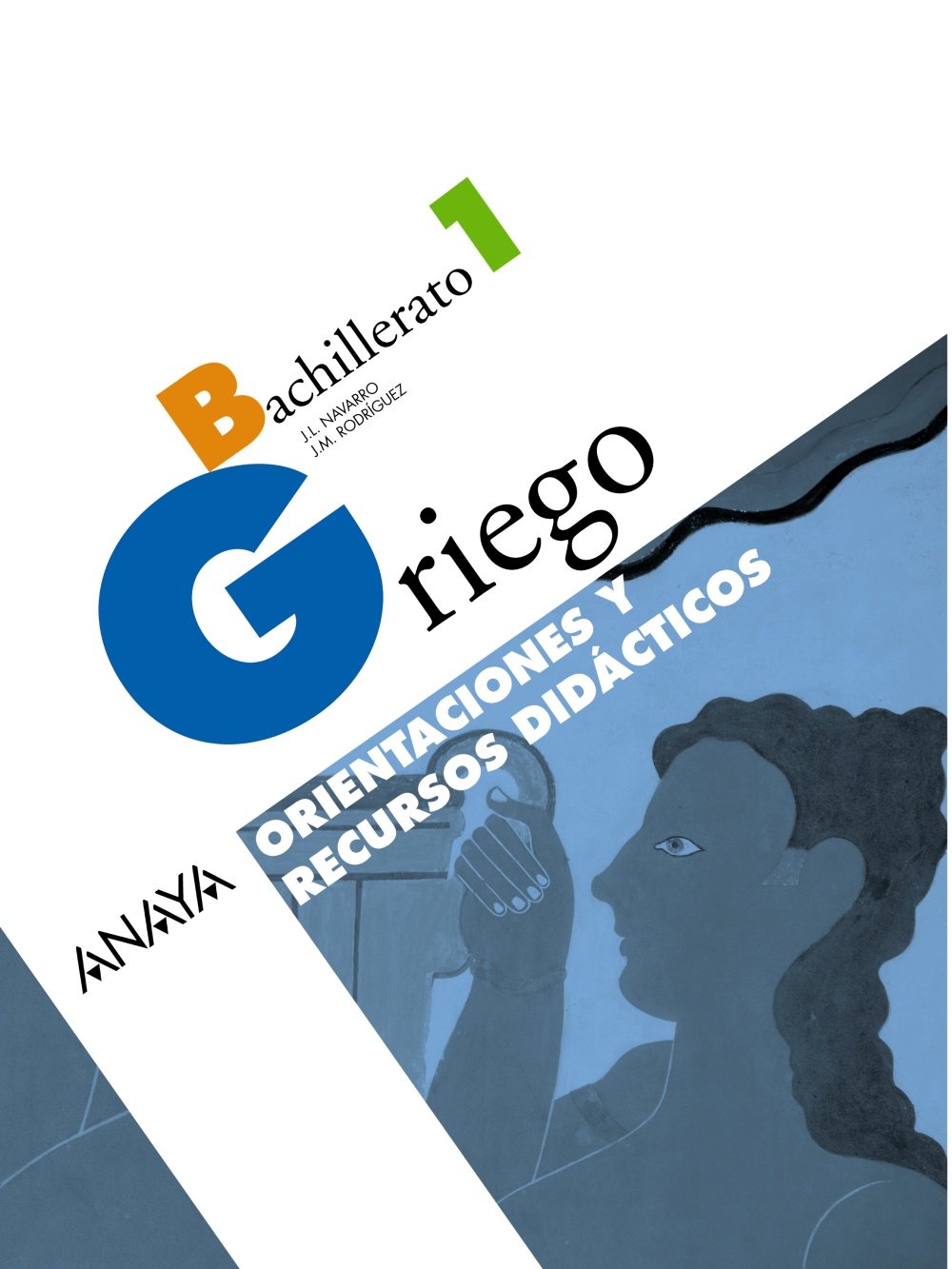 griego 1. orientaciones y recursos didácticos.