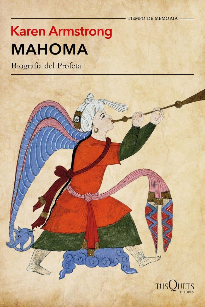 mahoma: biografía del profeta (tiempo de memoria)