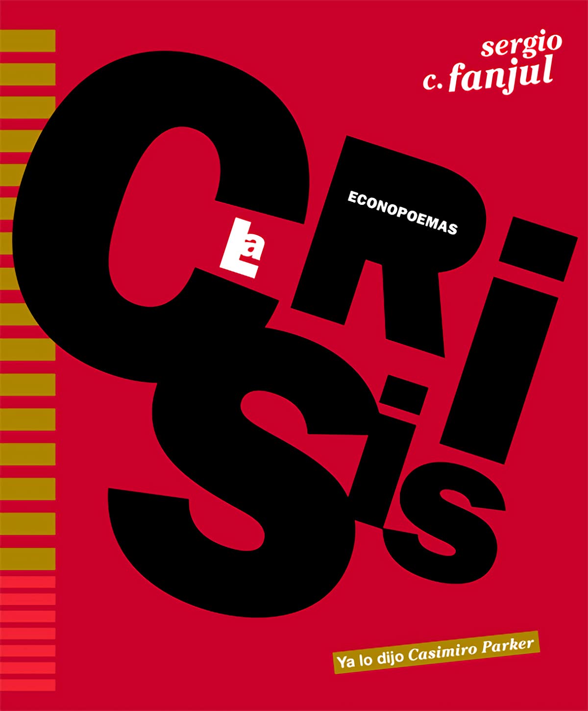 crisis, la