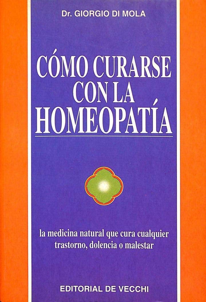 como curarse con la homeopatia (salud (de vecchi))