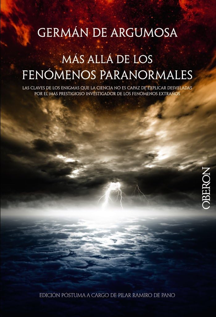 germán de argumosa. más allá de los fenómenos paranormales (libros singulares)