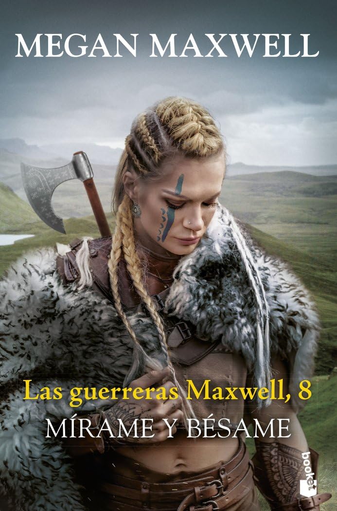 mírame y bésame: las guerreras maxwell, 8 (biblioteca megan maxwell)