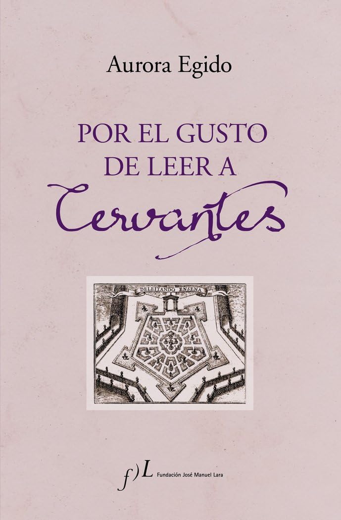 por el gusto de leer a cervantes (sin coleccion)