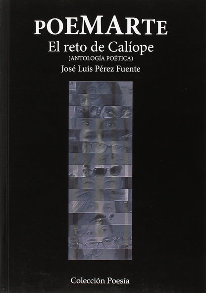 Poemarte. El reto de Calíope: Antología poética (Poesia eres tu)