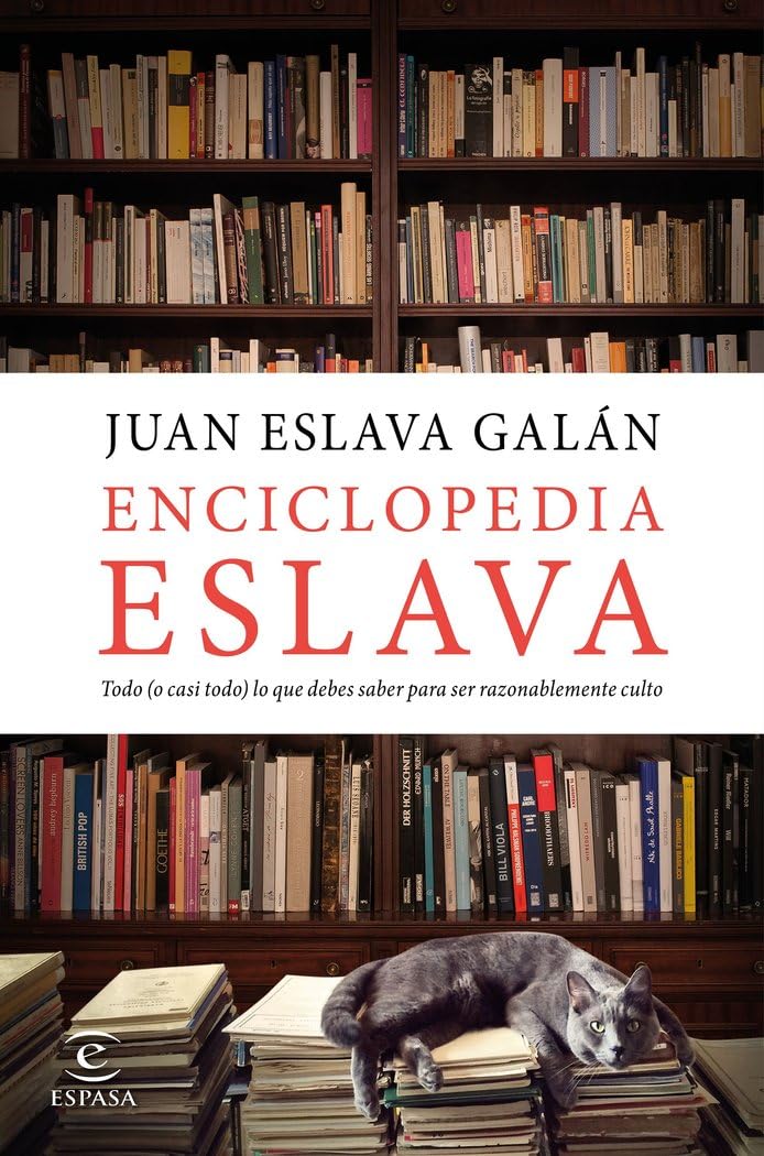 enciclopedia eslava: todo (o casi todo) lo que debes saber para ser razonablemente culto (fuera de colección y one shot)