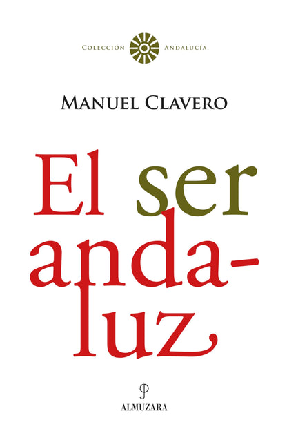 El ser andaluz (Andalucía)