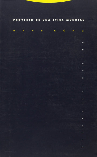 Proyecto De Una Etica Mundial (ESTRUCTURAS Y PROCESOS - RELIGION)
