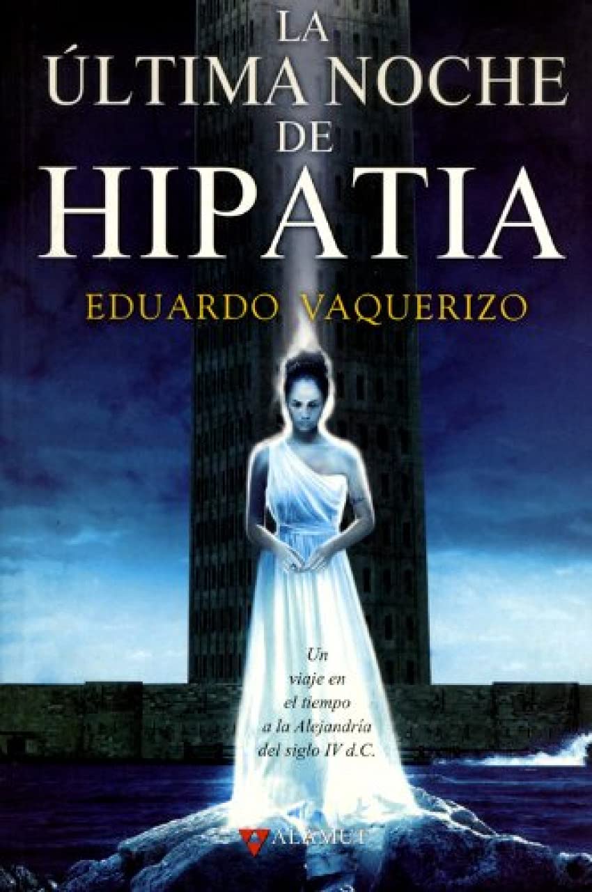 la última noche de hipatia (alamut serie fantástica)