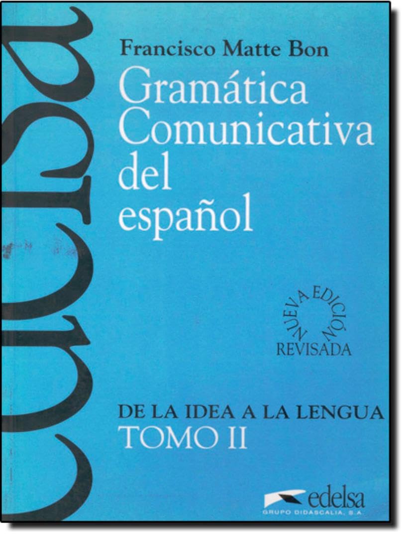 gramática comunicativa - tomo 2: vol. 2 (gramática comunicativa del español)