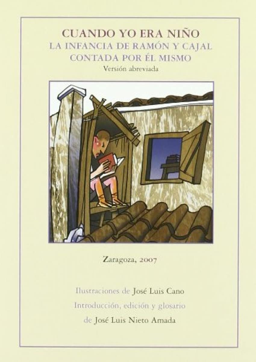 cuando yo era niño. la infancia de ramón y cajal contada por él mismo (larumbe chicos)