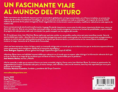 El mundo que viene: Descubre por qué las próximas décadas serán las más apasionantes de la Historia de la Humanidad (Gestión 2000)
