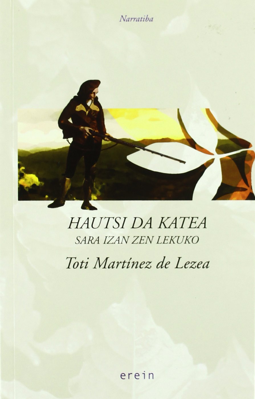 hautsi da katea: sara izan zen lekuko: 54 (narratiba)
