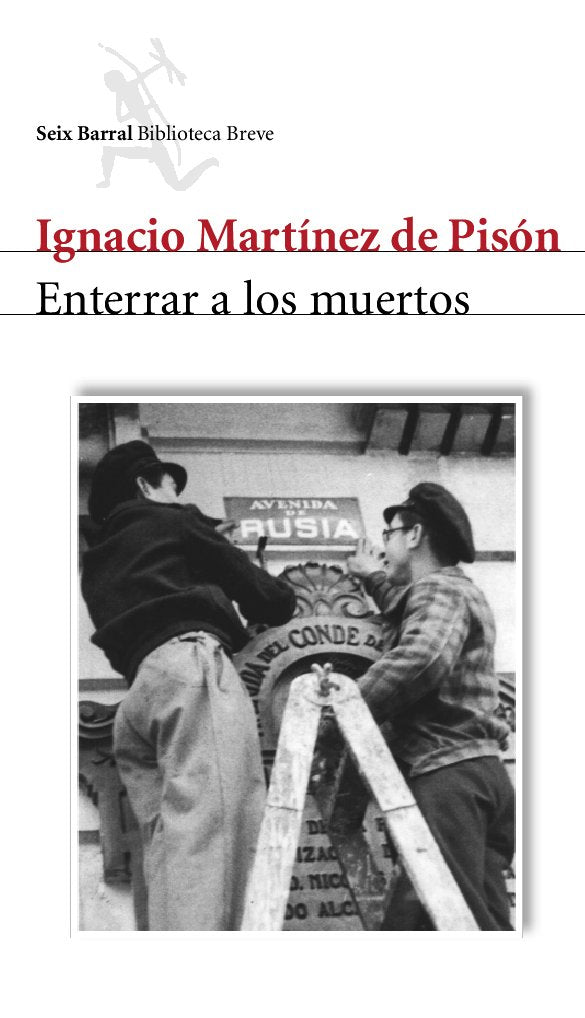 enterrar a los muertos (biblioteca breve)
