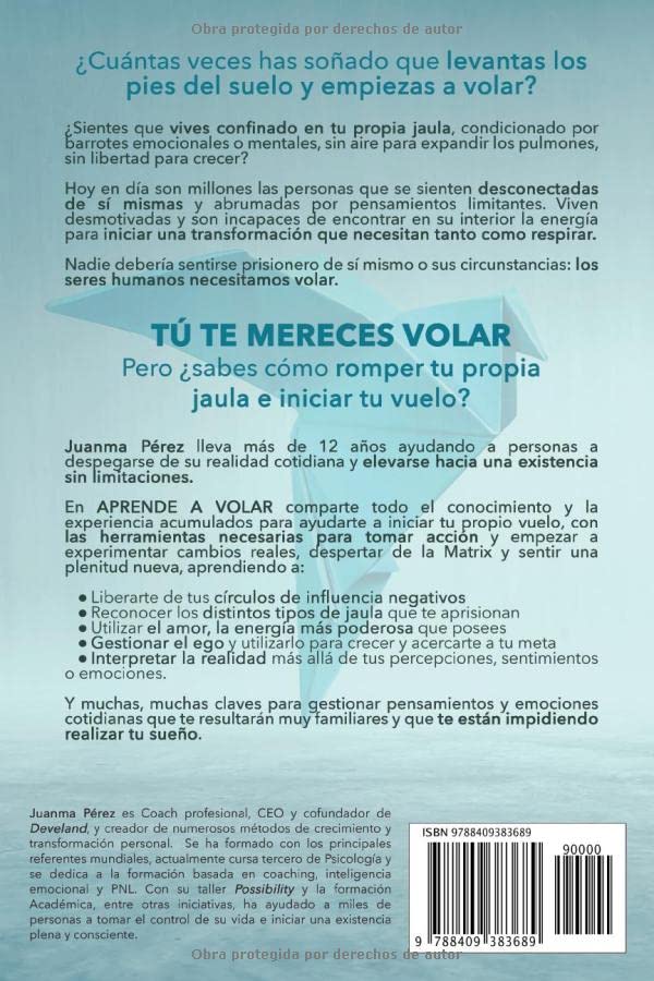 aprender a volar: tu jaula tiene la puerta abierta