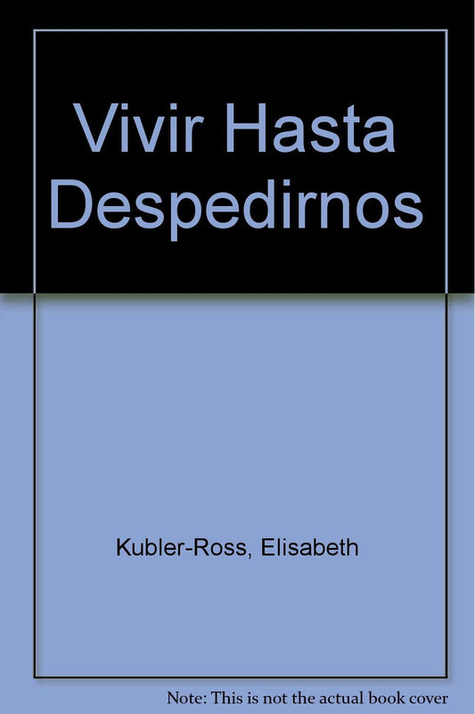 VIVIR HASTA DESPEDIRNOS (SIN COLECCION)