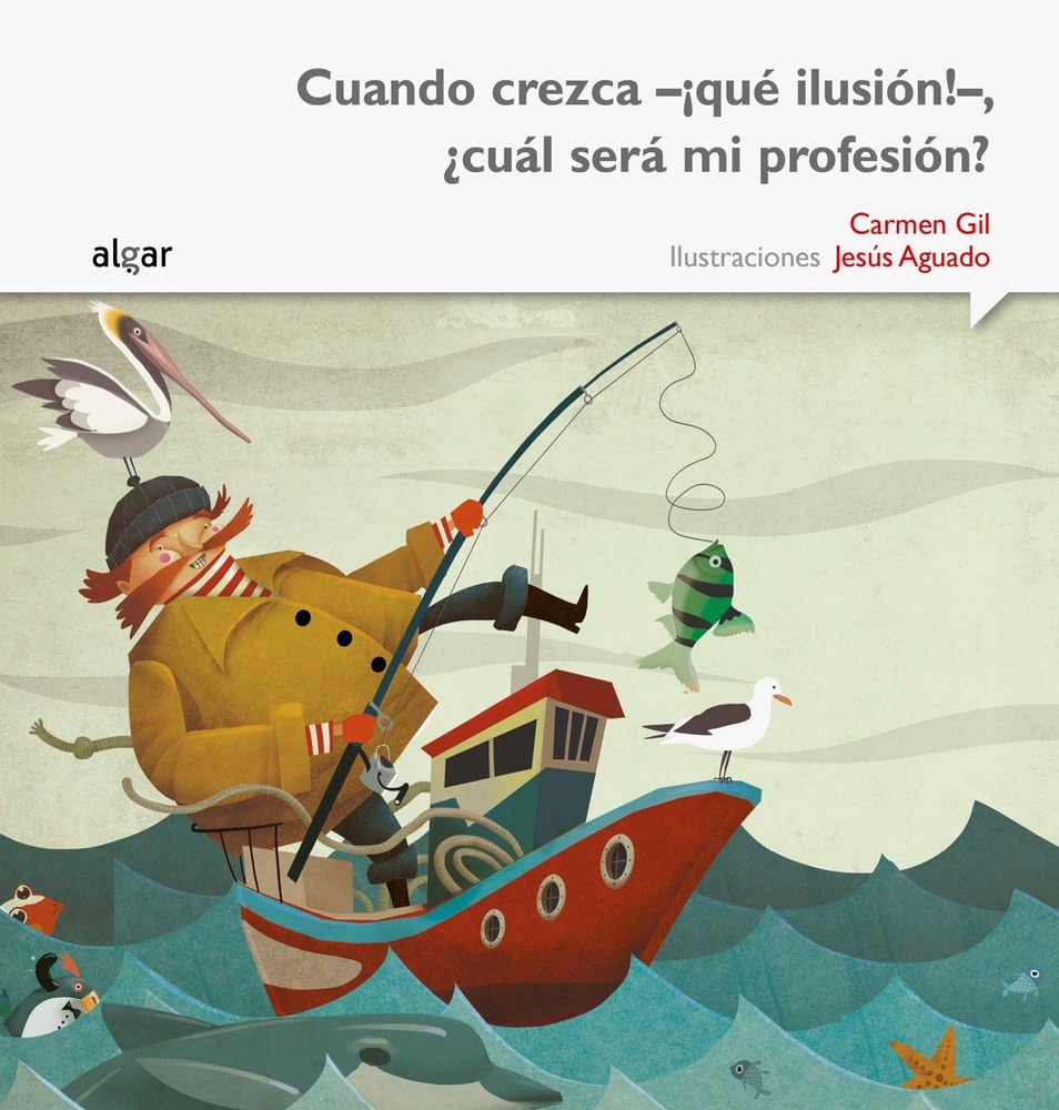 cuando crezca ¡que ilusión! ¿cuál sera mi profesión? imprenta: 6 (rimar y soñar)
