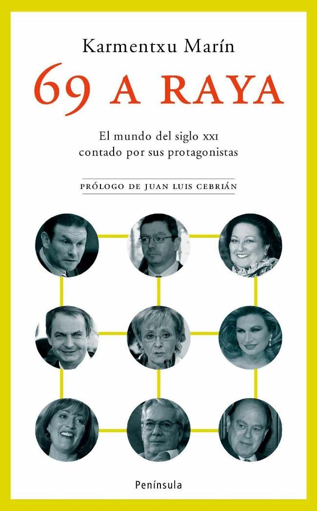 69 a raya.: el mundo del siglo xxi contado por sus protagonistas (atalaya)