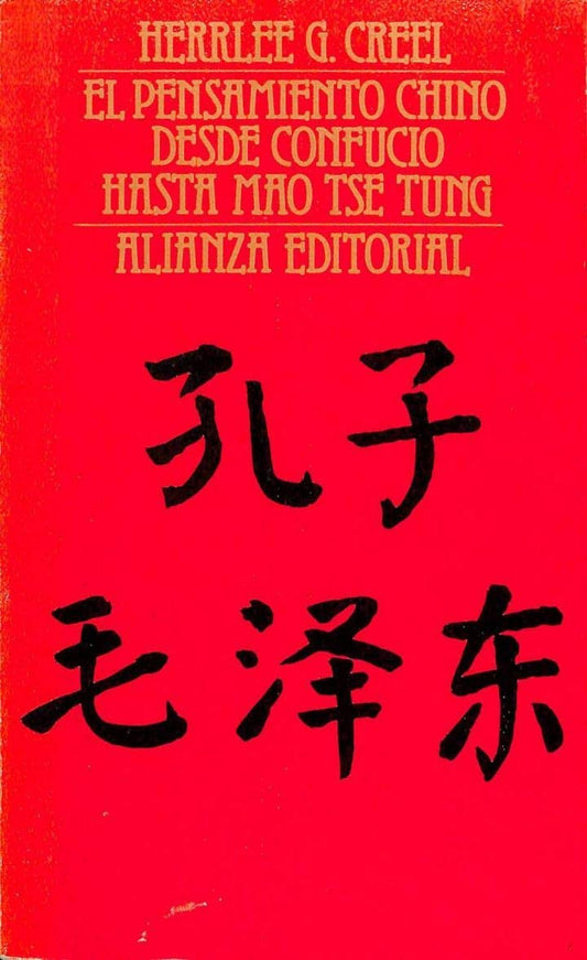 El pensamiento chino desde Confucio hasta Mao Tse Tung