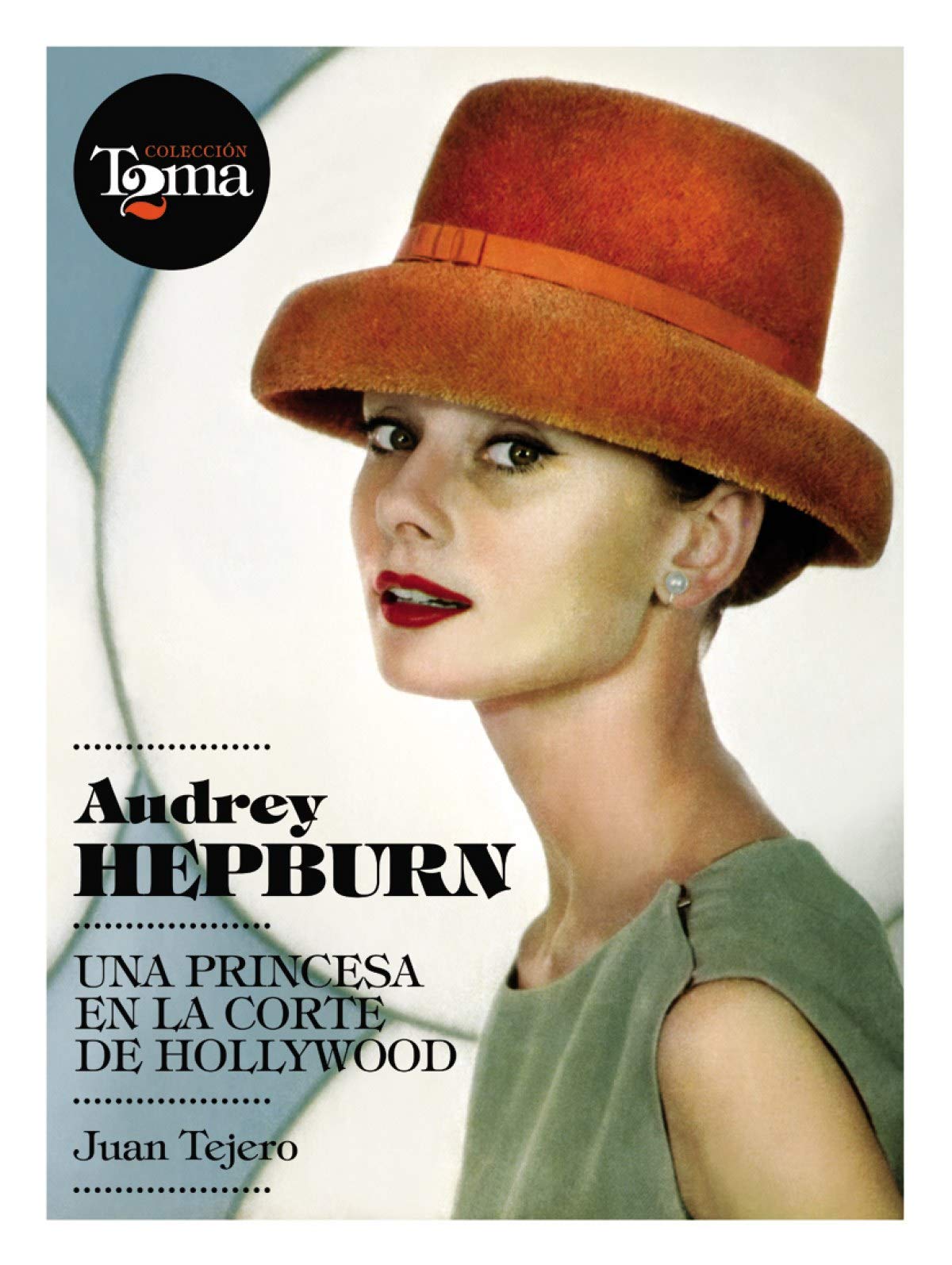audrey hepburn: una princesa en la corte de hollywood (cine)