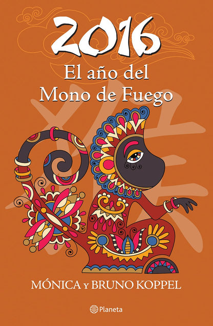 2016. El Ano del Mono de Fuego