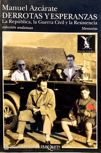 Derrotas y esperanzas: La República, la Guerra Civil y la Resistencia: 223 (Andanzas)