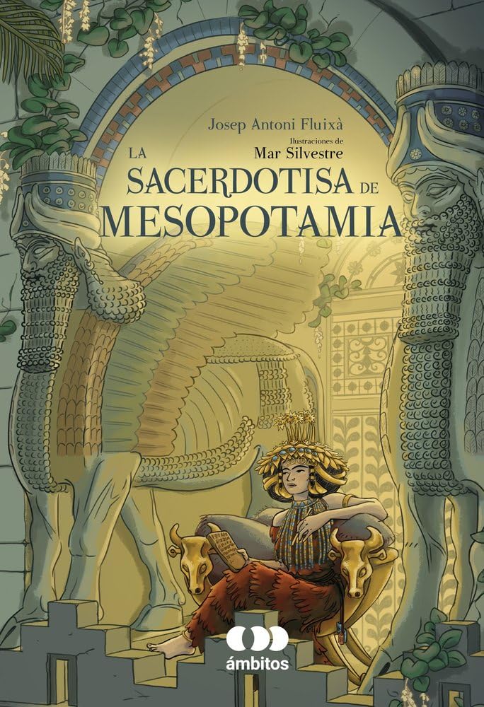 la sacerdotisa de mesopotamia: 4 (ámbitos)
