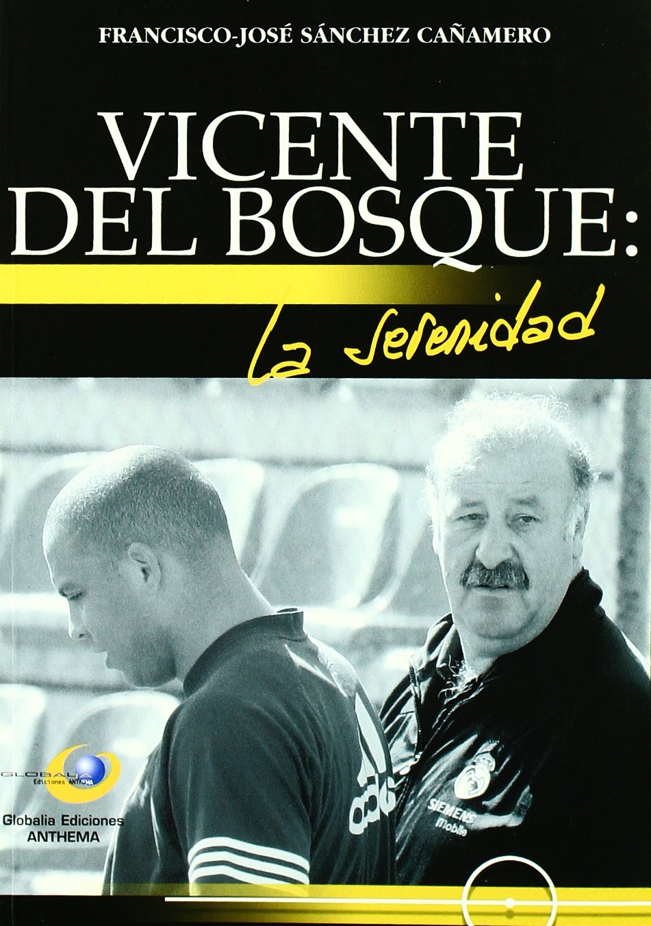 vicente del bosque: la serenidad