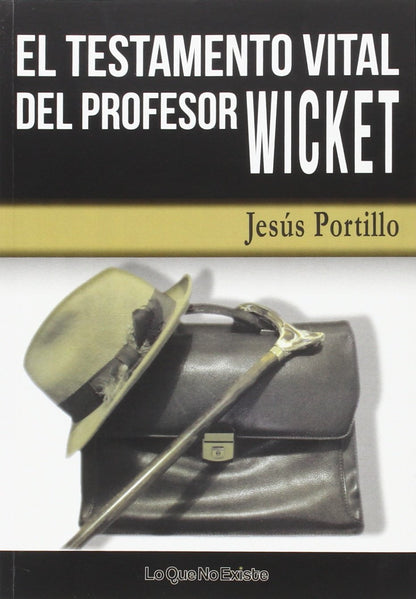 Testamento vital del profesor Wicket,El (SIN COLECCION)