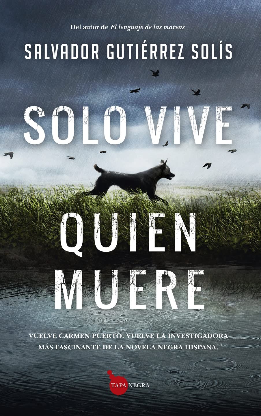 solo vive quien muere (tapa negra)