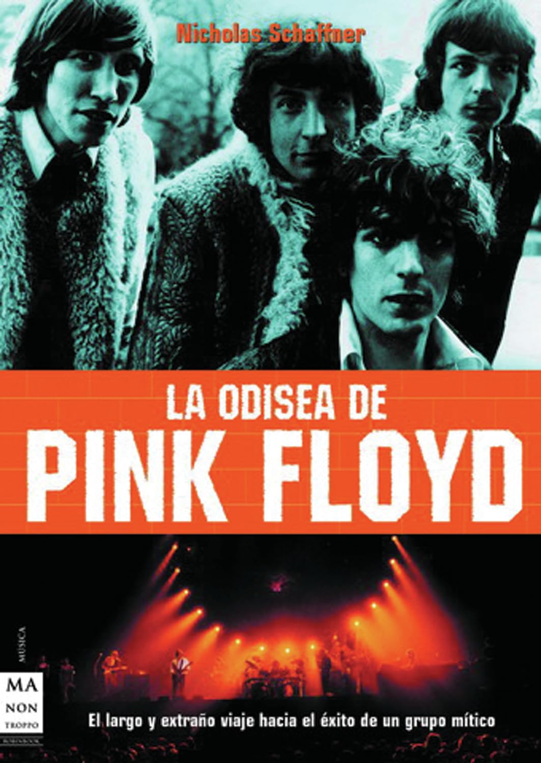 odisea de pink floyd, la: el largo y extraño viaje hacia el éxito de un grupo mítico: desde los orígenes del grupo hasta la llegada de la decadencia (musica)