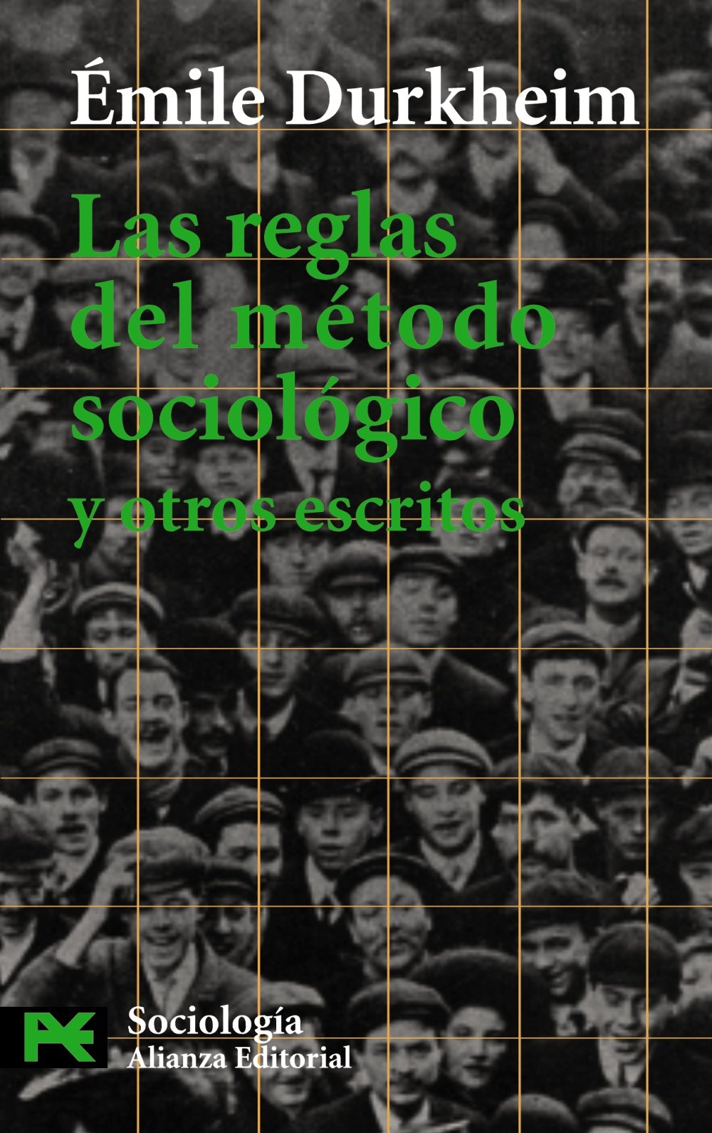 las reglas del método sociológico y otros escritos (el libro de bolsillo - ciencias sociales)