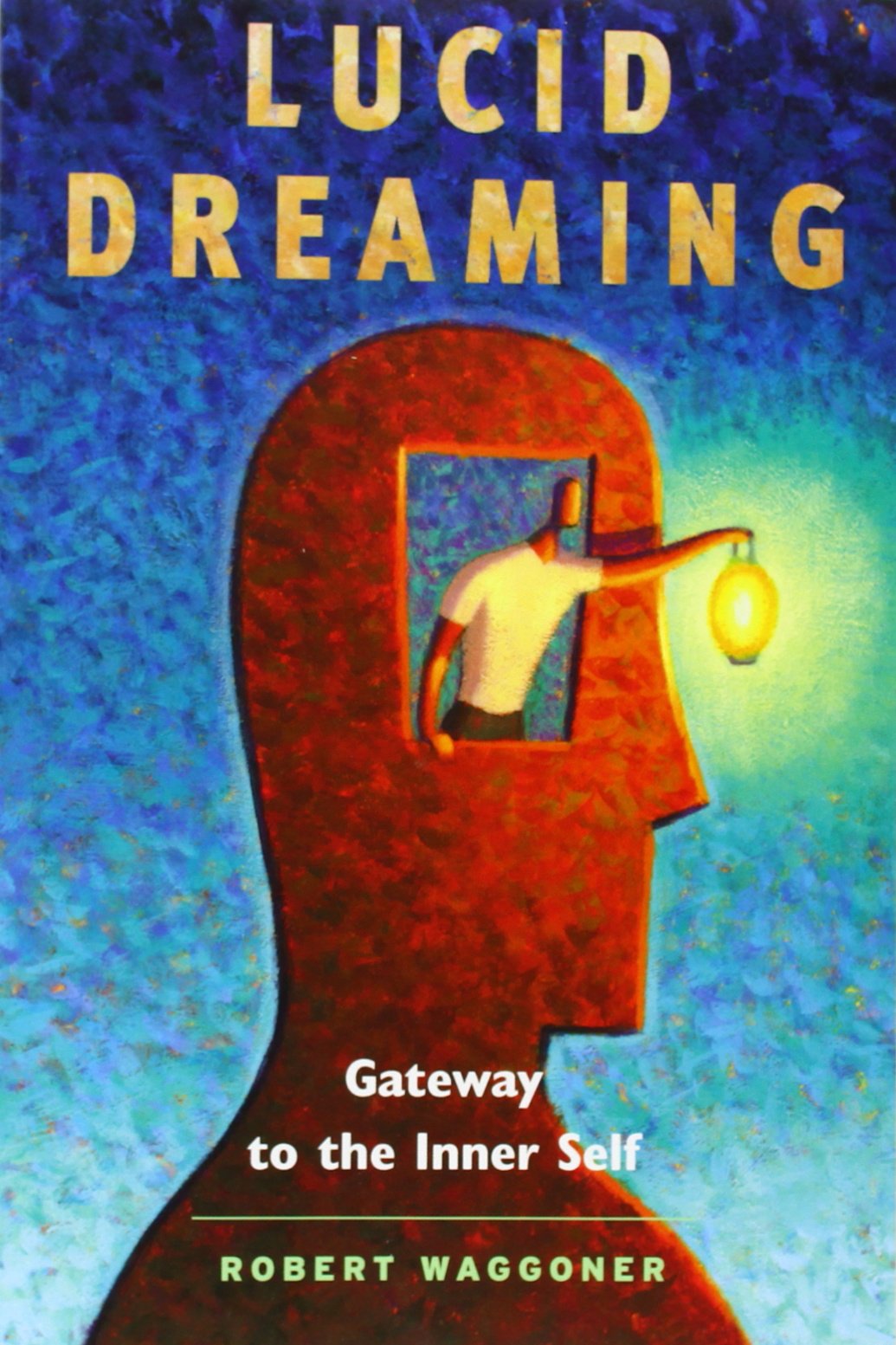 lucid dreaming: gateway to the inner self