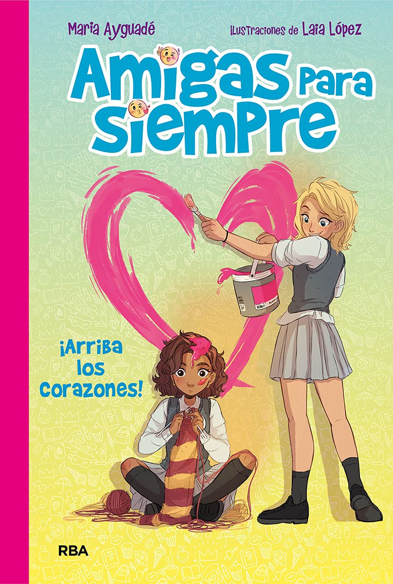 amigas para siempre 2 - ¡arriba los corazones!: arriba los corazones (ficción kids)