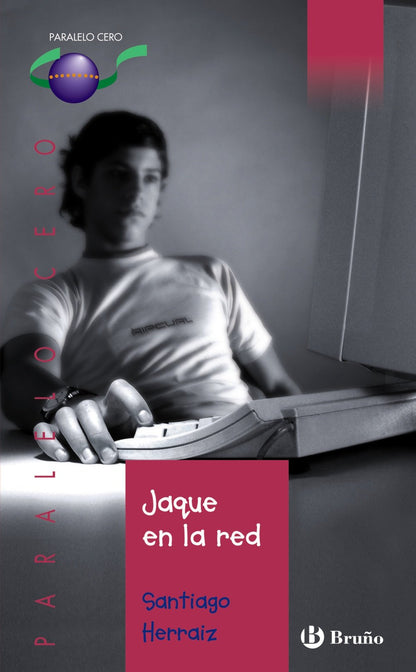 Jaque en la red (Castellano - JUVENIL - PARALELO CERO)